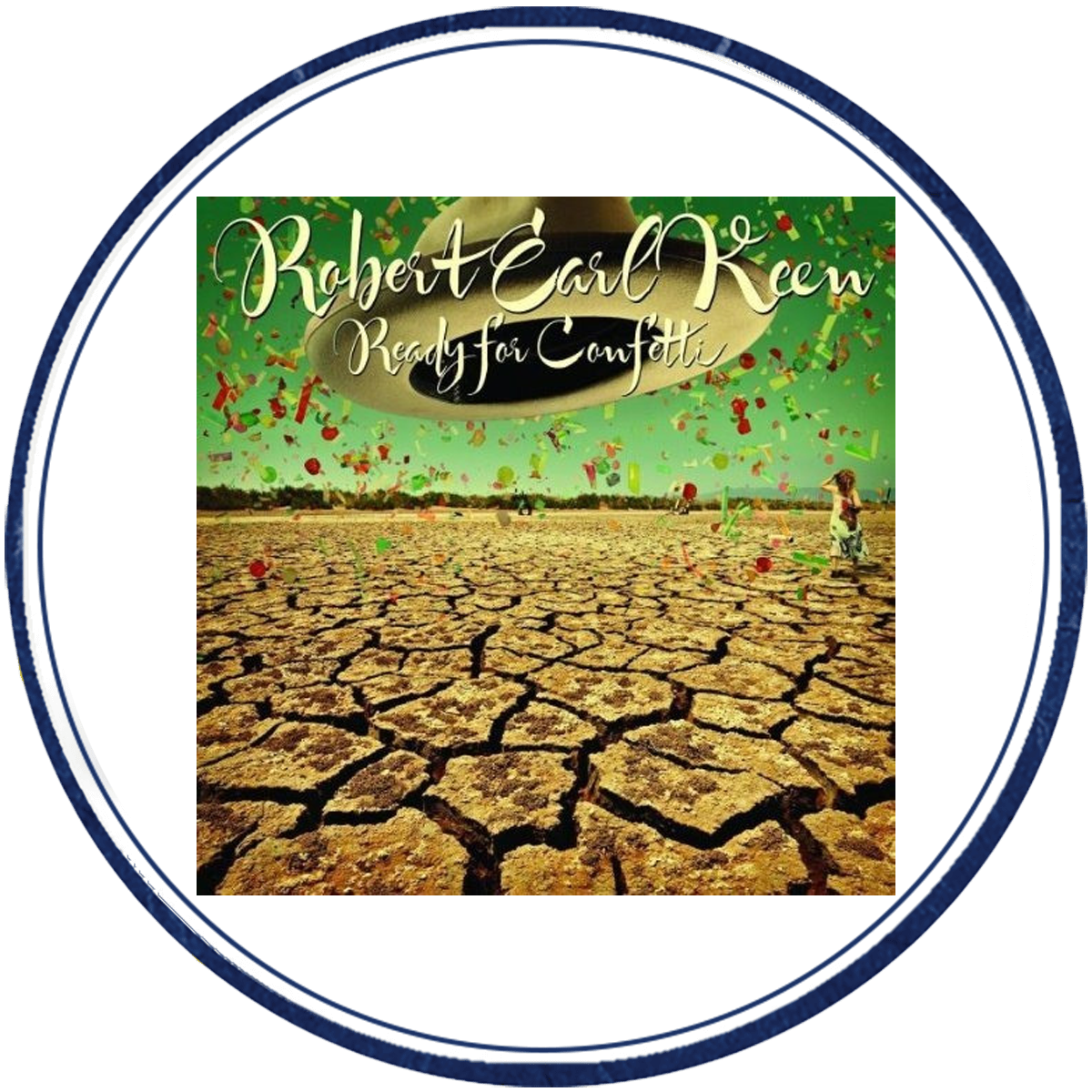 Ready For Confetti Digital Album Robert Earl Keen