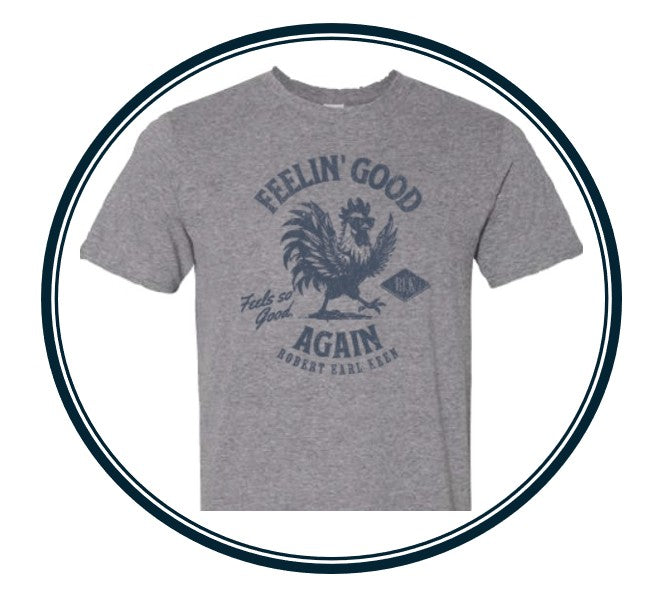 Feelin' Good Again "Feels So Good" T-Shirt - Grey