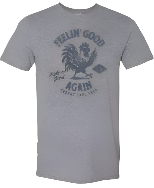 Feelin' Good Again "Feels So Good" T-Shirt - Grey
