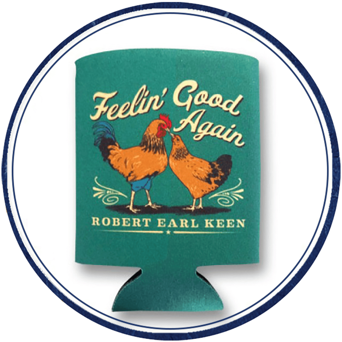 Feeling' Good Again Koozie