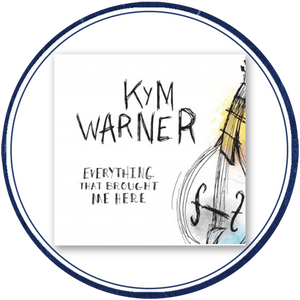 Kym Warner - Everything That Brought Me Here CD