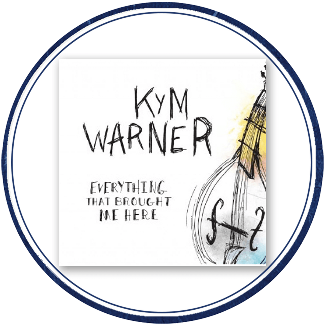 Kym Warner - Everything That Brought Me Here CD